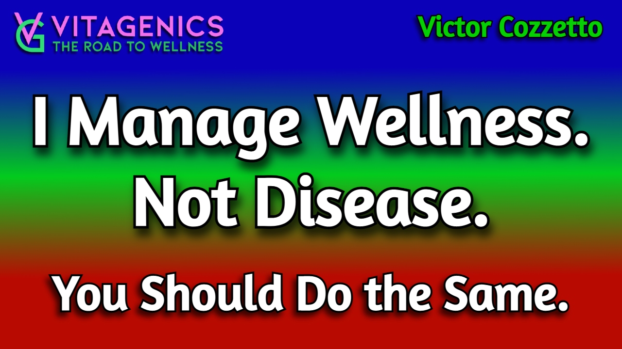The Languages of Wellness & Disease Vitagenics